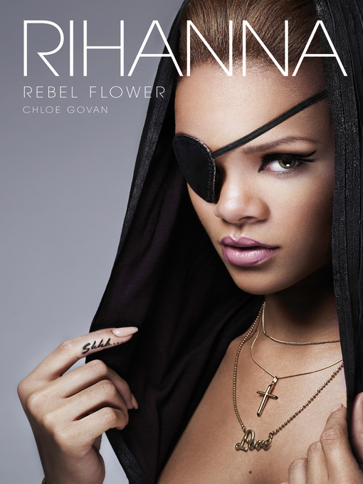 Title details for Rihanna by Chloe Govan - Available